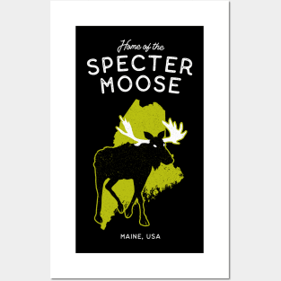 Home of the Specter Moose - Maine, USA Cryptid Posters and Art